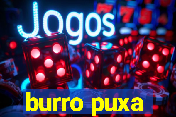 burro puxa